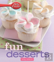 Betty Crocker Fun Desserts: Hmh Selects