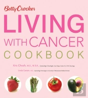 Betty Crocker Living With Cancer Cookbook