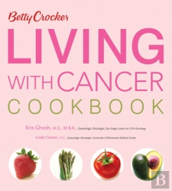 Bertrand.pt - Betty Crocker Living With Cancer Cookbook