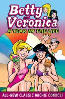 Betty & Veronica: A Year In The Life