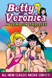 Betty & Veronica: A Year In The Life