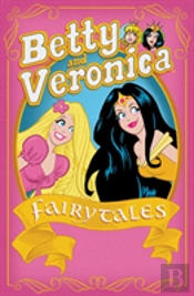 Betty & Veronica: Fairy Tales