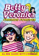 Betty & Veronica: Friends Forever