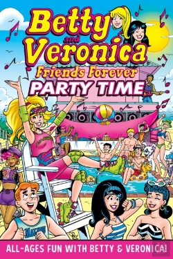 Bertrand.pt - Betty & Veronica Friends Forever: Party Time