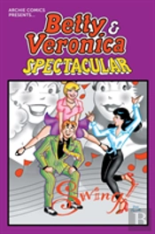 Betty & Veronica Spectacular Vol. 1