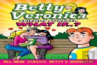 Betty & Veronica: What If