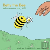 Betty The Bee, What Makes Me, Me!