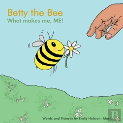 Bertrand.pt - Betty The Bee, What Makes Me, Me!