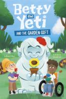 Betty The Yeti And The Garden Gift