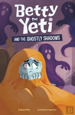 Bertrand.pt - Betty The Yeti And The Ghostly Shadows