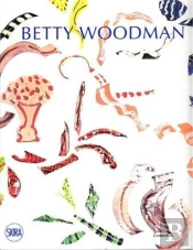 Betty Woodman In Conversation With Barry Schwabsky /Anglais