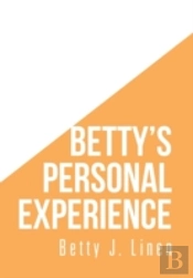 Betty'S Personal Experience