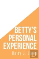Betty'S Personal Experience