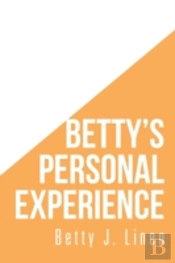 Betty'S Personal Experience