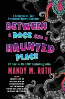 Between A Rock And A Haunted Place