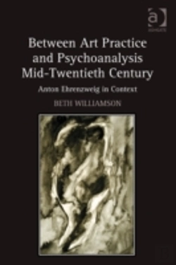 Bertrand.pt - Between Art Practice And Psychoanalysis Mid-Twentieth Century