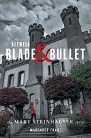 Between Blade And Bullet