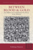 Between Blood And Gold