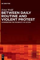 Between Daily Routine And Violent Protest