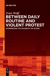 Between Daily Routine And Violent Protest