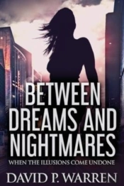 Between Dreams And Nightmares