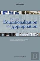 Between Educationalization And Appropriation