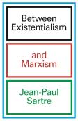 Between Existentialism And Marxism