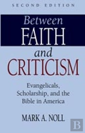Between Faith And Criticism