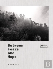Between Fears And Hope