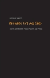 Between Fire And Sleep