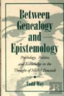 Between Genealogy And Epistemology