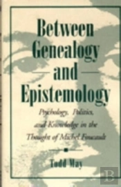 Between Genealogy And Epistemology