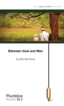 Between God And Man