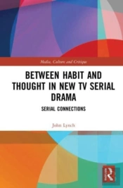 Between Habit And Thought In New Tv Serial Drama