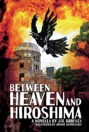 Between Heaven And Hiroshima