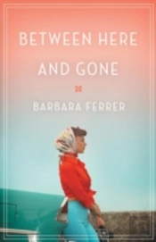Between Here And Gone
