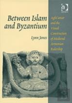 Between Islam And Byzantium