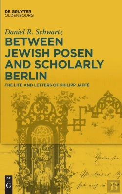 Bertrand.pt - Between Jewish Posen And Scholarly Berlin