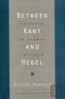 Between Kant And Hegel