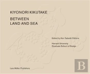 Between Land And Sea : Works Of Kiyonori Kikutake /Anglais