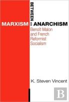 Between Marxism And Anarchism