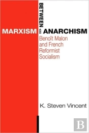 Between Marxism And Anarchism