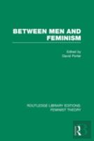 Between Men And Feminism (Rle Feminist Theory)