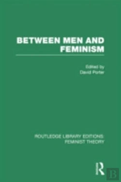 Bertrand.pt - Between Men And Feminism (Rle Feminist Theory)