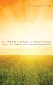 Between Mirage And Miracle