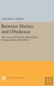 Between Mutiny And Obedience