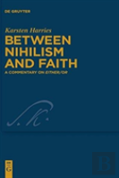 Between Nihilism And Faith