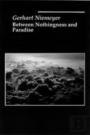 Between Nothingness And Paradise