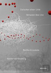 Between One Line: Monika Grzymala & Katharina Hinsberg