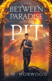 Between Paradise And The Pit